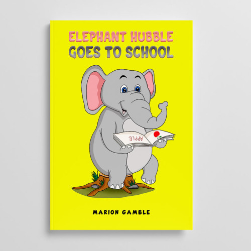 Out Now: 'Elephant Hubble Goes to School' by Marion Gamble