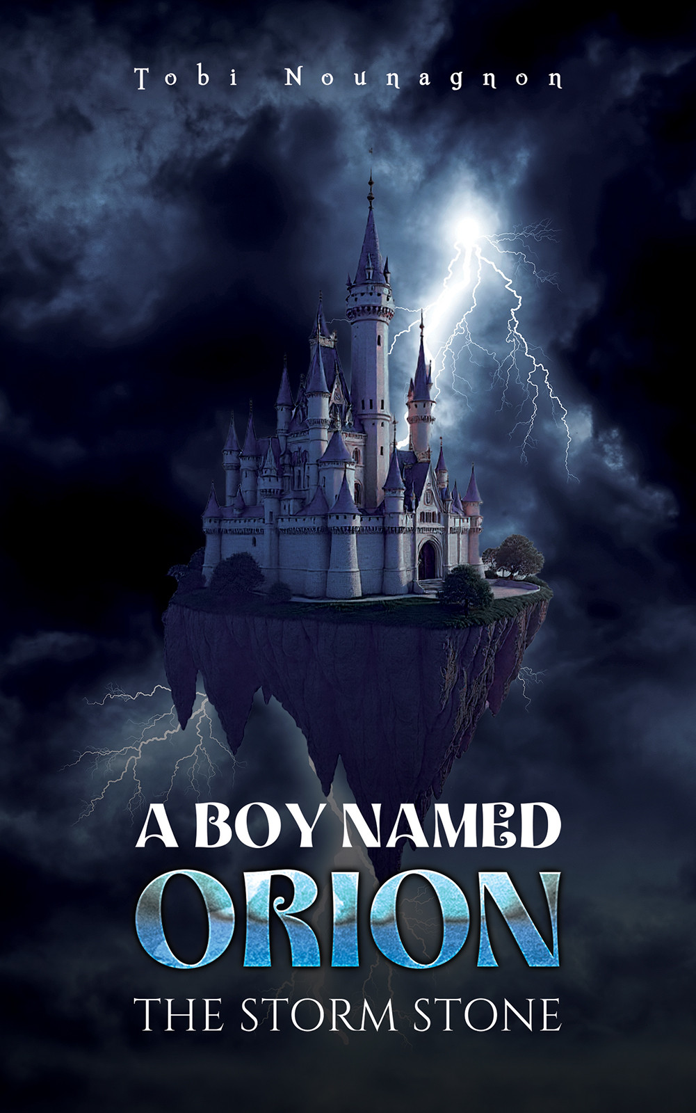 A Boy Named Orion: The Storm Stone A Boy Named Orion: The Storm Stone