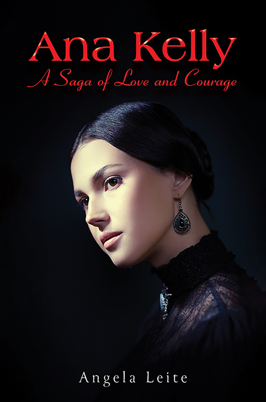 Ana Kelly: A Saga of Love and Courage