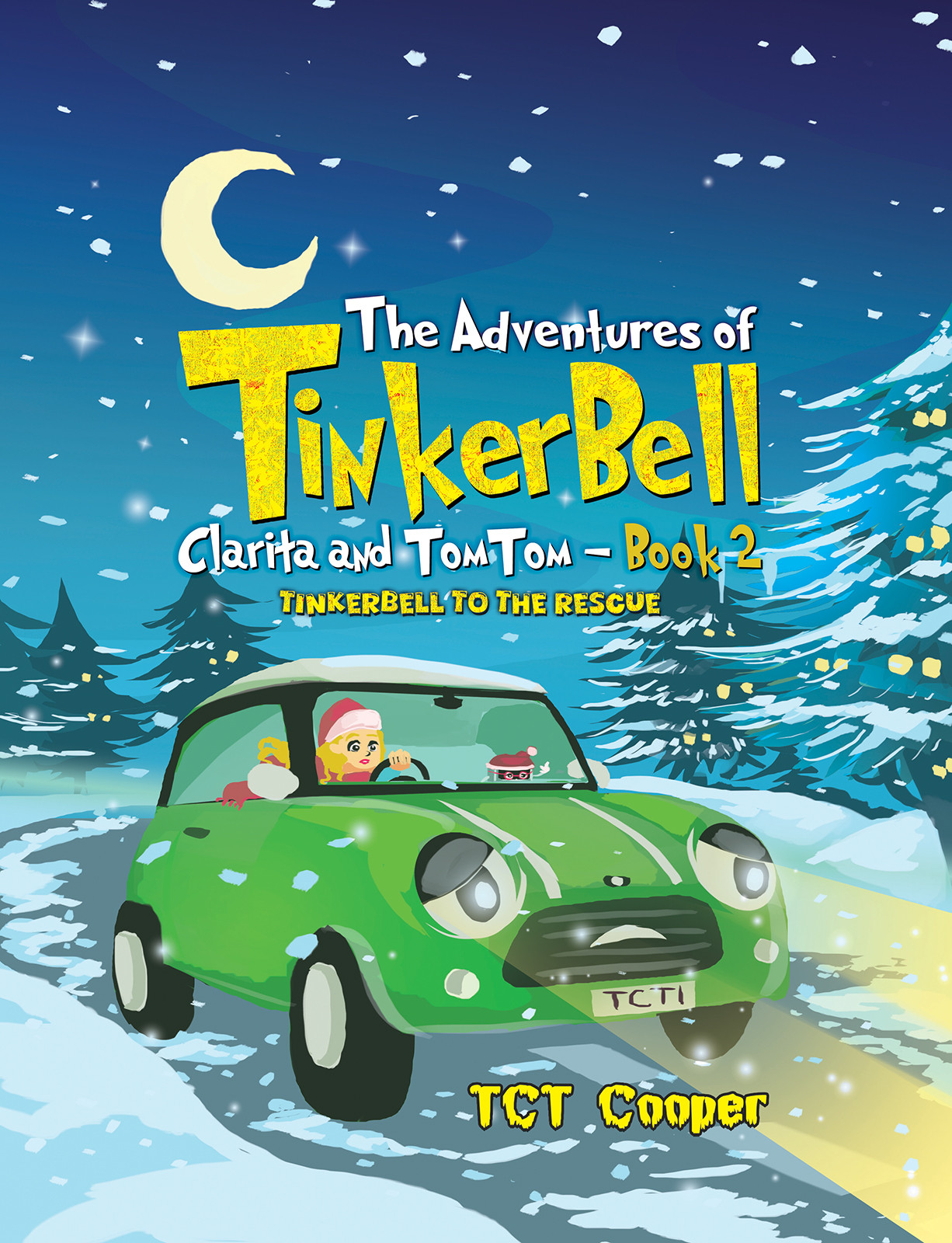 The Adventures of Tinkerbell, Clarita and TomTom – Book 2