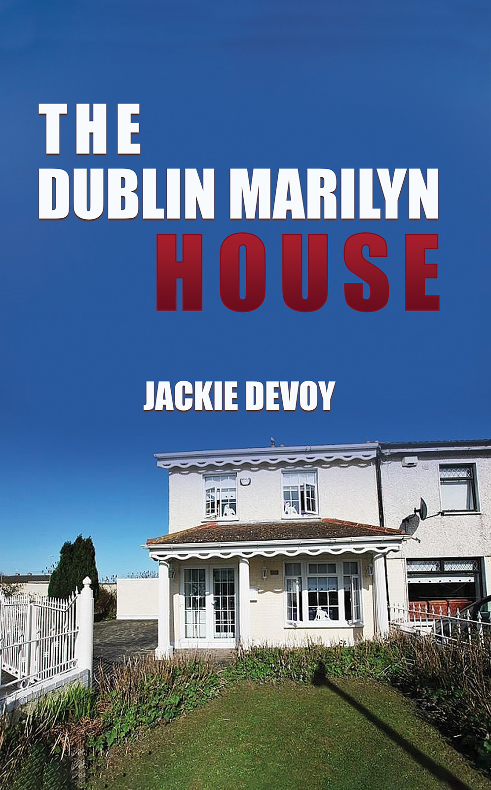 The Dublin Marilyn House