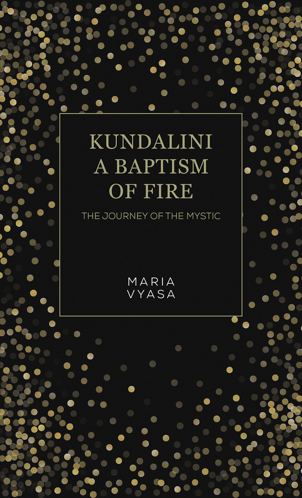 Kundalini – A Baptism of Fire