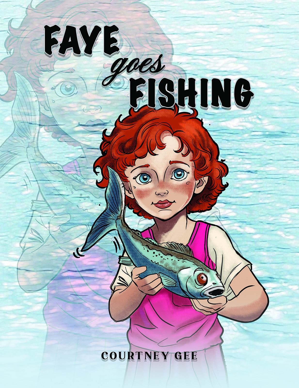 Faye Goes Fishing