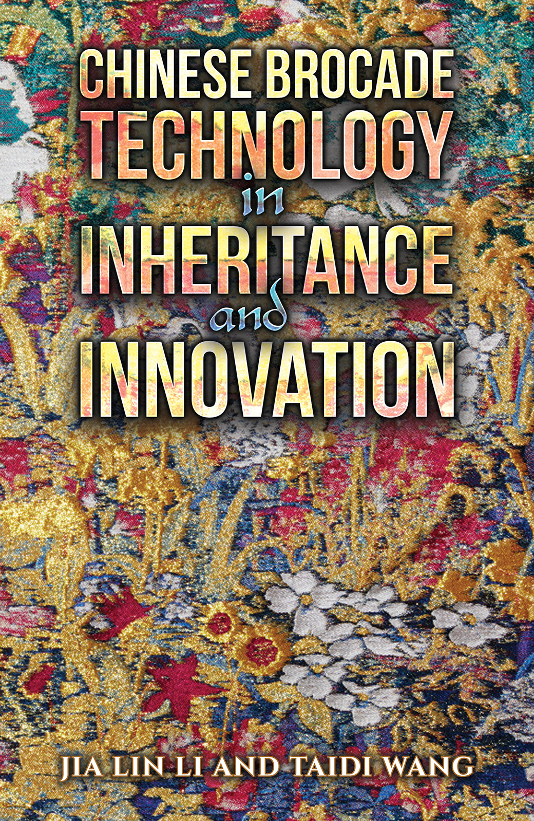 Chinese Brocade Technology in Inheritance and Innovation