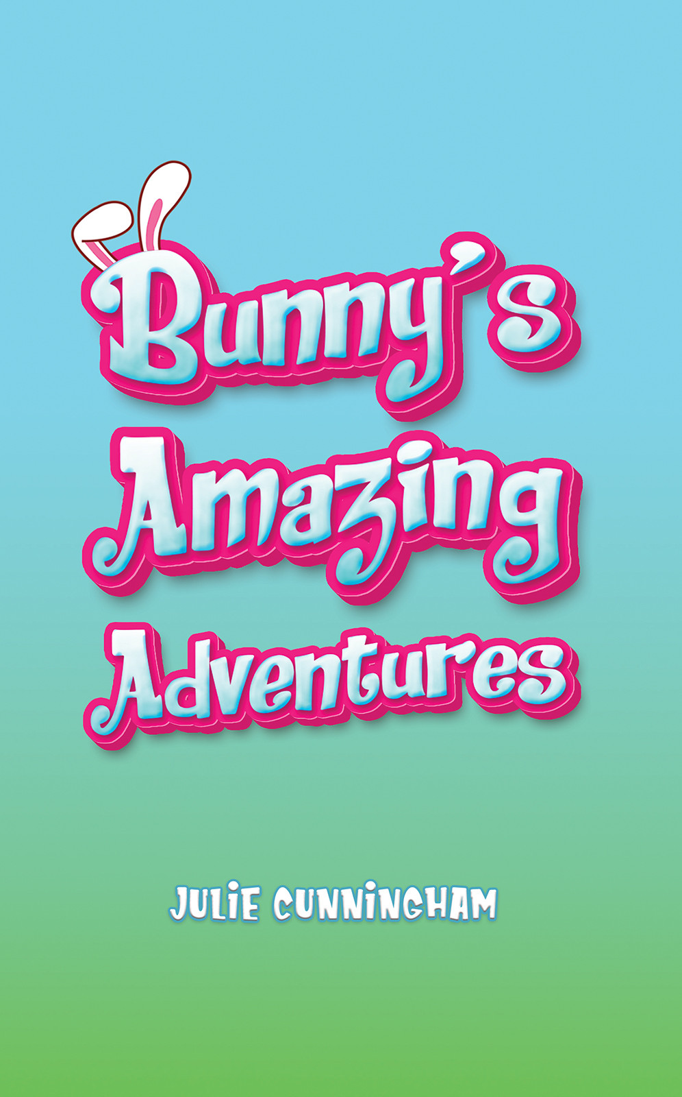 Bunny’s Amazing Adventures