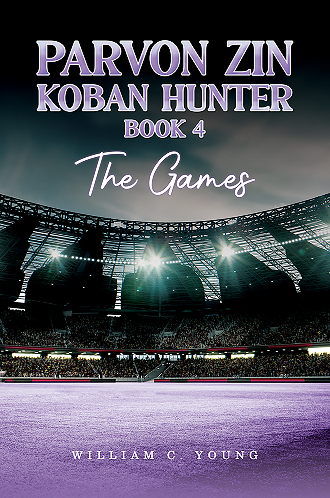 Parvon Zin Koban Hunter Book 4: The Games-bookcover