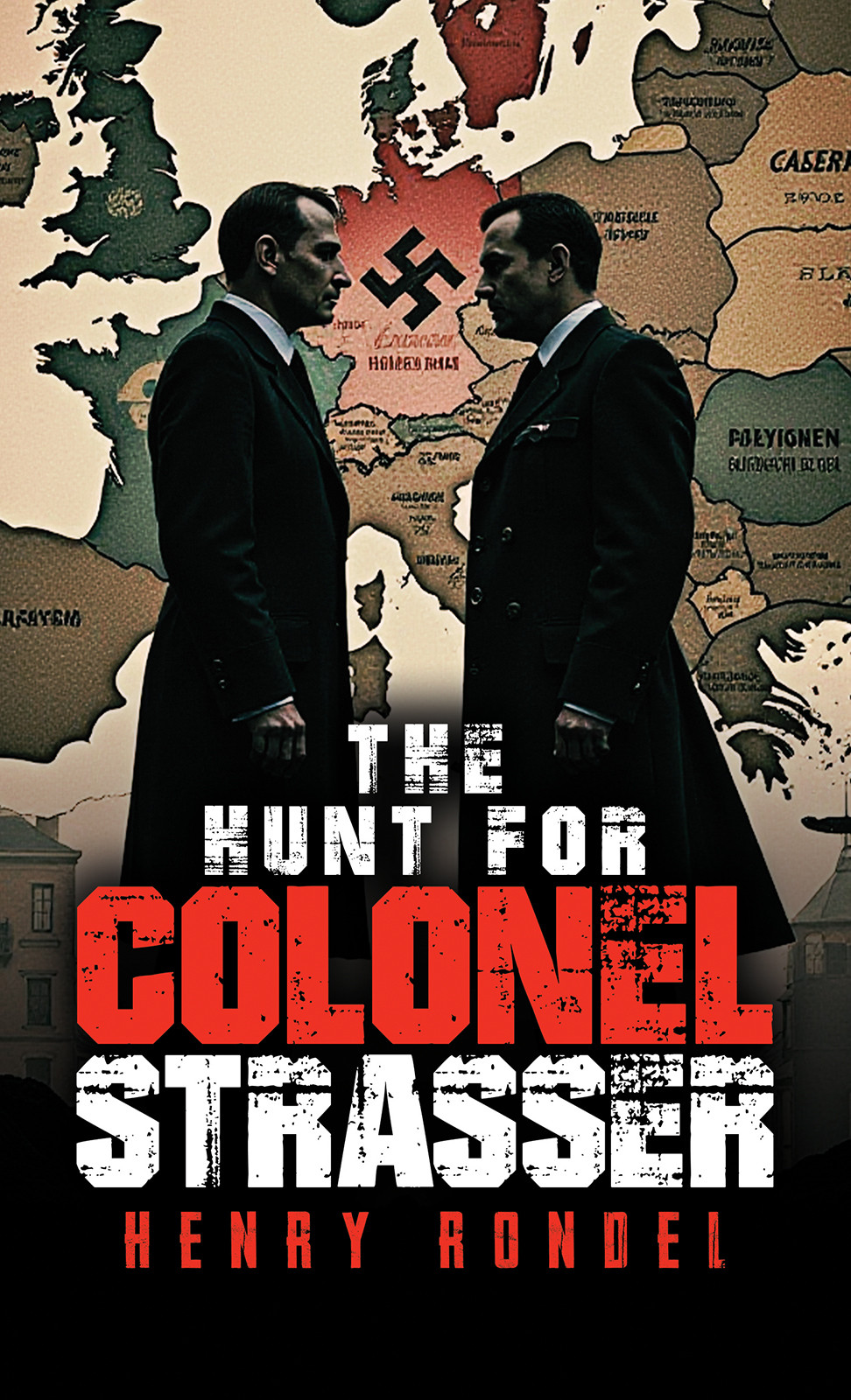 The Hunt for Colonel Strasser