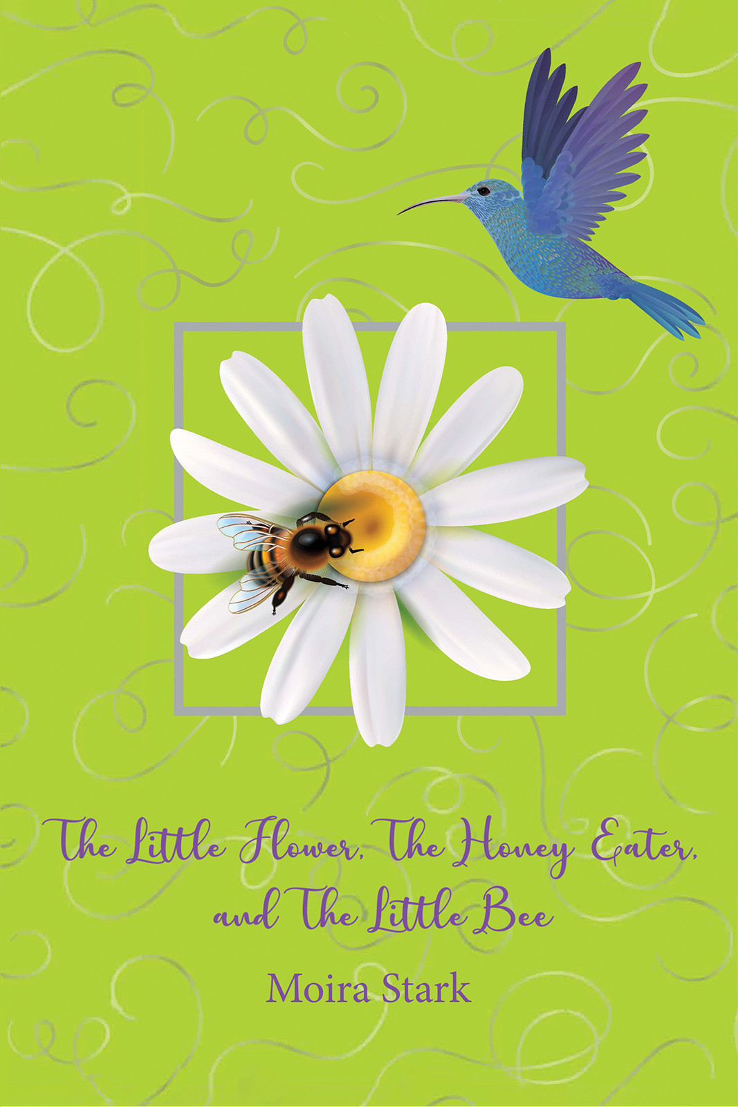 The Little Flower, The Honey Eater, and The Little Bee-bookcover