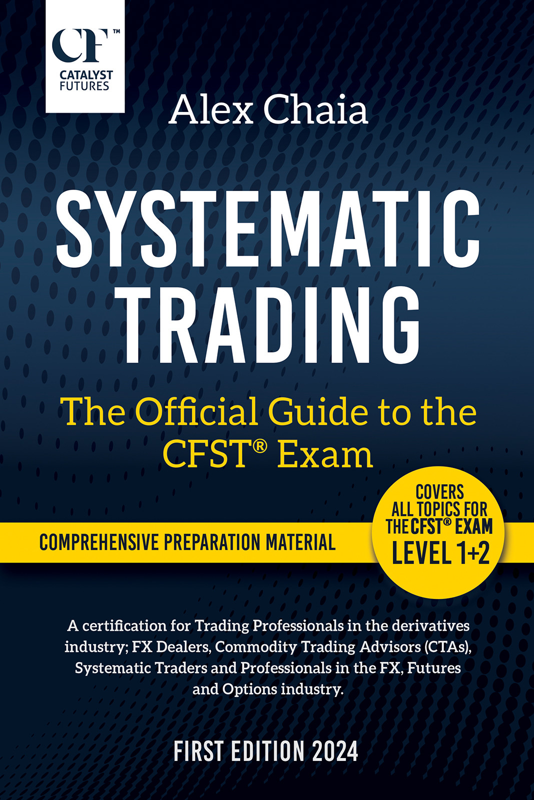 Systematic Trading – The Official Guide to the CFST® Exam