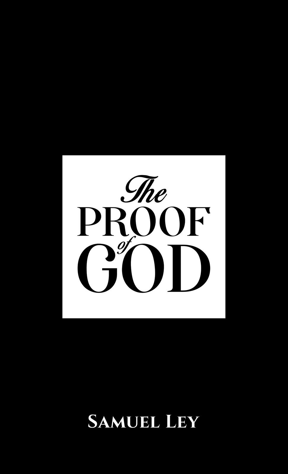 The Proof of God