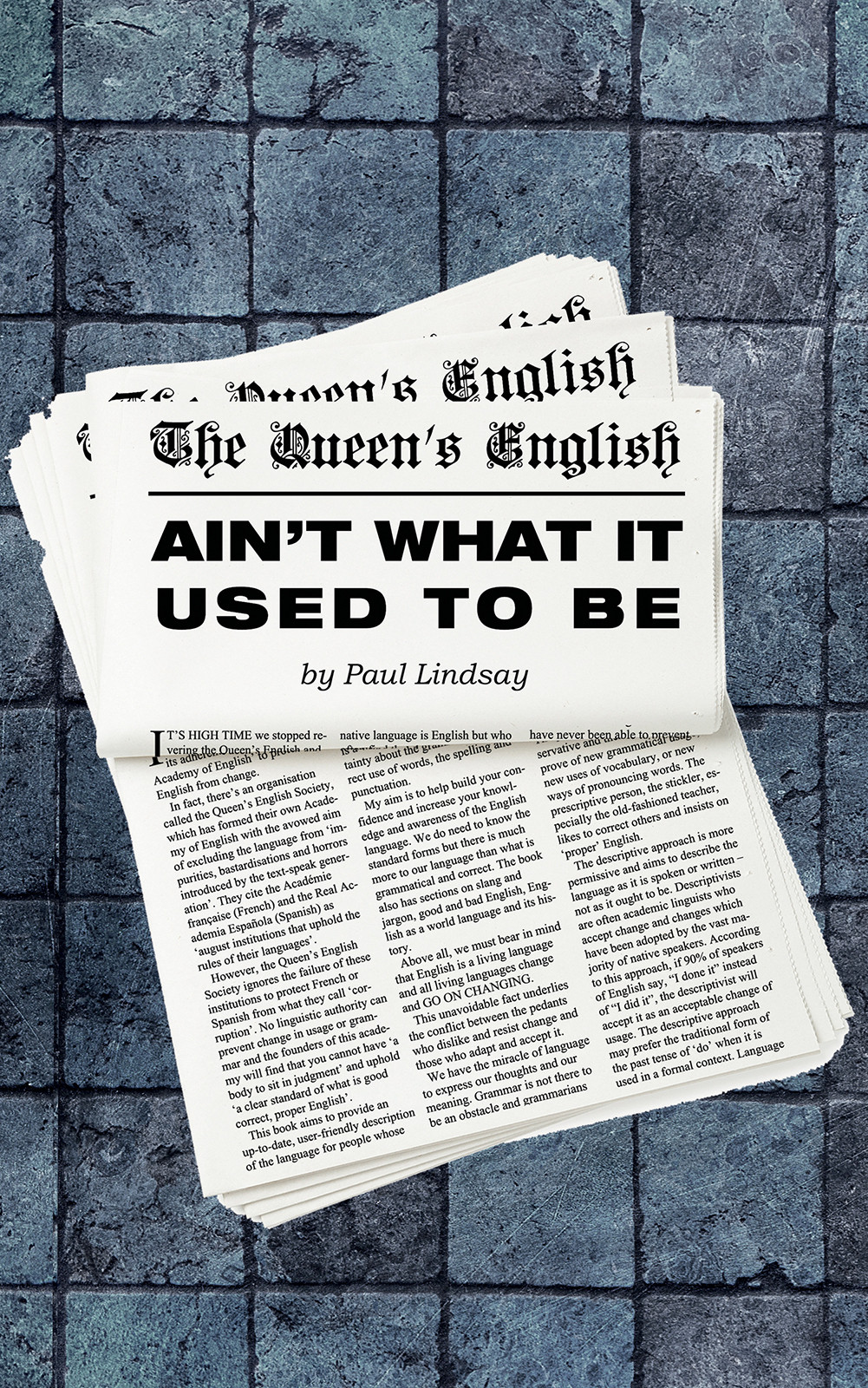 The Queen's English Ain't What It Used to Be