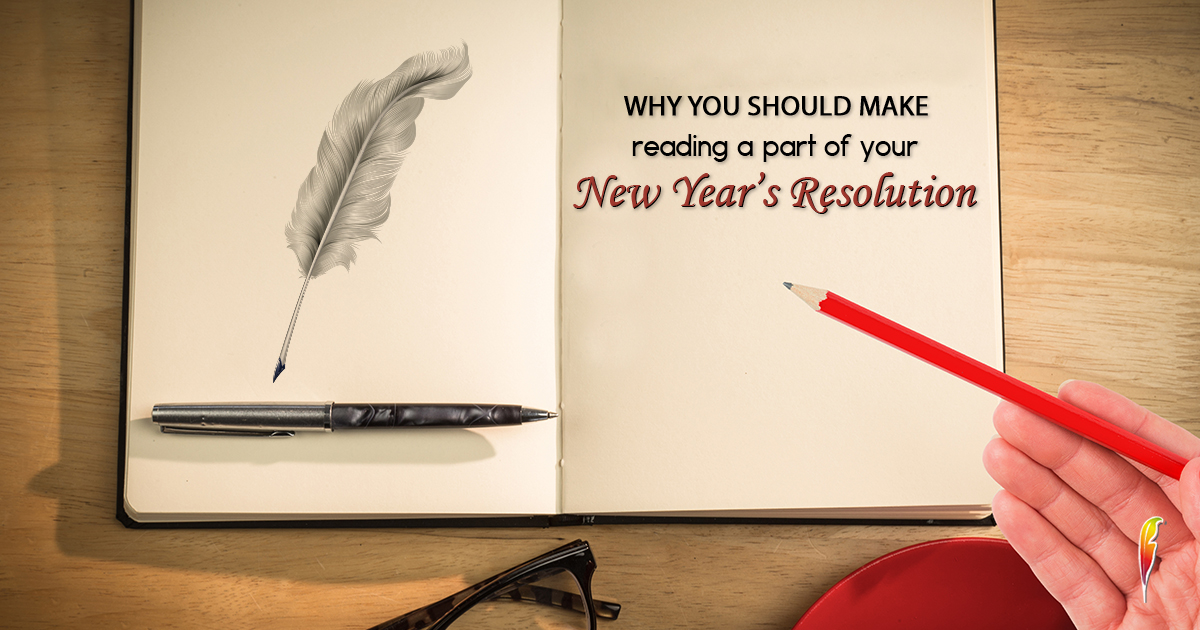 Why You Should Make Reading a Part of Your New Year’s Resolution?