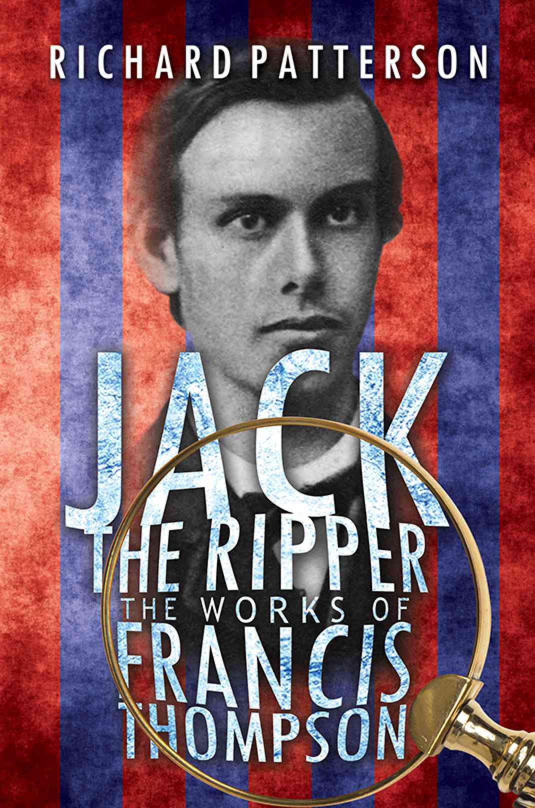 Richard Patterson’s book, ‘Jack the Ripper, The Works of Francis Thompson’, Features in The Shields Gazette 
