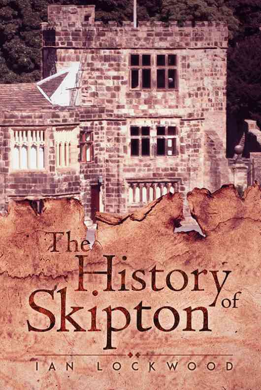 Telegraph and Argus features article about ‘The History of Skipton’
