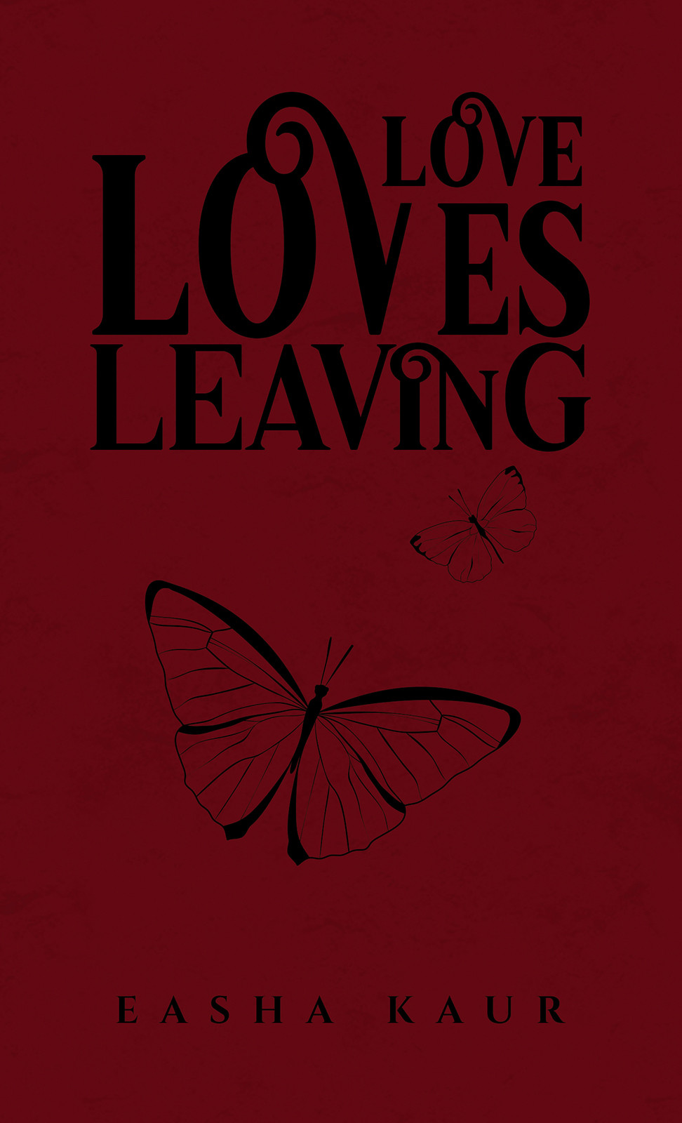 Love Loves Leaving Love Loves Leaving
