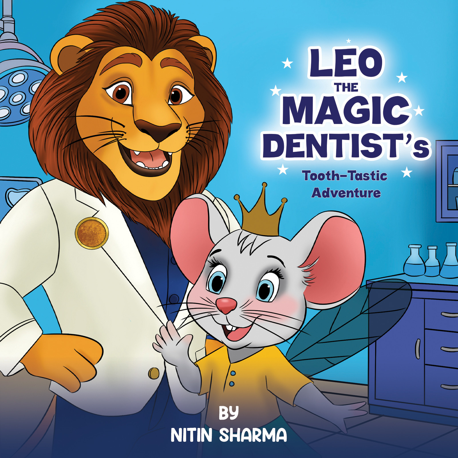 Leo the Magic Dentist's Tooth-Tastic Adventure Leo the Magic Dentist's Tooth-Tastic Adventure