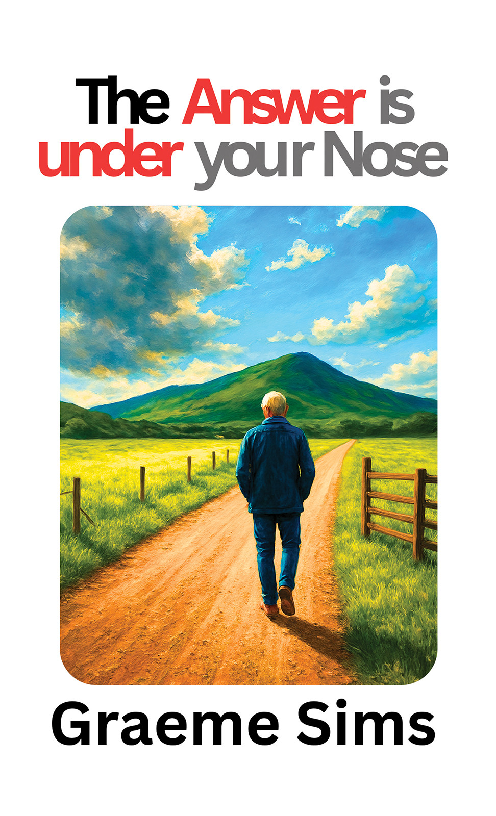 The Answer Is Under Your Nose The Answer Is Under Your Nose